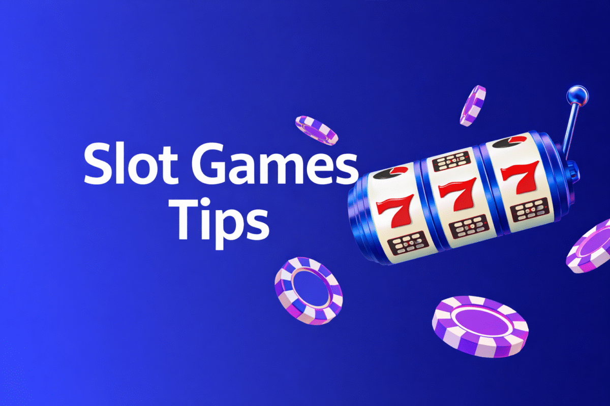 Slot Games Tips: